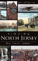 James W. Marcum, James W Marcum - Finding North Jersey: Place, Passage, Experience, Inbunden
