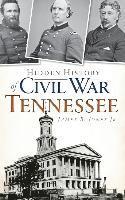 bokomslag Hidden History of Civil War Tennessee