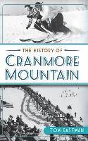 bokomslag The History of Cranmore Mountain