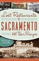 bokomslag Lost Restaurants of Sacramento and Their Recipes