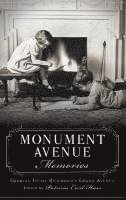 bokomslag Monument Avenue Memories: Growing Up on Richmond's Grand Avenue