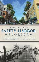 bokomslag A Brief History of Safety Harbor Florida