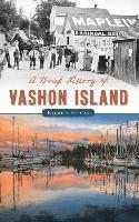 bokomslag A Brief History of Vashon Island