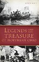 bokomslag Legends and Lost Treasure of Northern Ohio