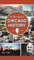 bokomslag On This Day in Chicago History