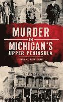 bokomslag Murder in Michigan's Upper Peninsula