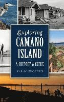 bokomslag Exploring Camano Island: A History & Guide