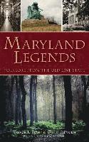 Trevor J. Blank, David J. Puglia - Maryland Legends: Folklore from the Old Line State, Inbunden