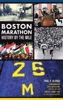 bokomslag Boston Marathon History by the Mile