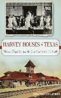 bokomslag Harvey Houses of Texas
