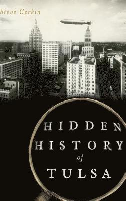 Hidden History of Tulsa 1