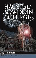 bokomslag Haunted Bowdoin College