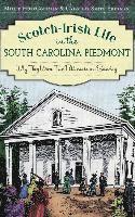 bokomslag Scotch-Irish Life in the South Carolina Piedmont: Why They Wore Five Petticoats on Sunday