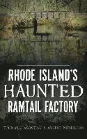 bokomslag Rhode Island's Haunted Ramtail Factory