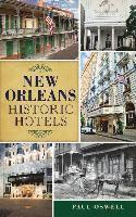 bokomslag New Orleans Historic Hotels