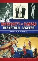Kenneth N. Johnson - More University of Kansas Basketball Legends, Inbunden. Tillgänglighet: Lägg i varukorg