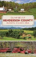 Glimpses of Henderson County, North Carolina 1