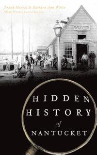 bokomslag Hidden History of Nantucket