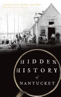 bokomslag Hidden History of Nantucket