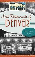 bokomslag Lost Restaurants of Denver