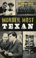 Bartee Haile - Murder Most Texan, Inbunden