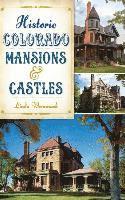 bokomslag Historic Colorado Mansions & Castles