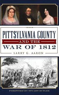 bokomslag Pittsylvania County and the War of 1812
