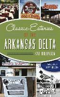 bokomslag Classic Eateries of the Arkansas Delta
