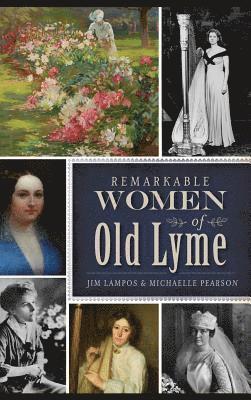 bokomslag Remarkable Women of Old Lyme