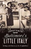 bokomslag Baltimore's Little Italy: Heritage and History of the Neighborhood