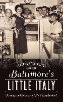 Suzanna Rosa Molino - Baltimore's Little Italy: Heritage and History of the Neighborhood, Inbunden. Tillgänglighet: Lägg i varukorg