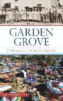 bokomslag Garden Grove: A History of the Big Strawberry
