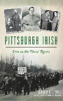 bokomslag Pittsburgh Irish: Erin on the Three Rivers