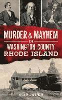 bokomslag Murder & Mayhem in Washington County, Rhode Island