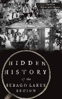 bokomslag Hidden History of the Sebago Lakes Region