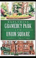 Alfred Pommer, Joyce Pommer - Exploring Gramercy Park and Union Square, Inbunden