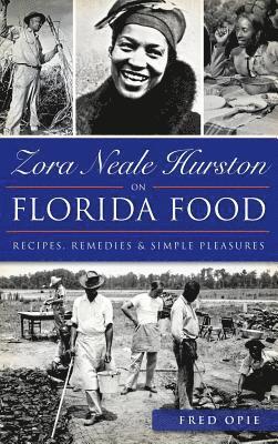 bokomslag Zora Neale Hurston on Florida Food