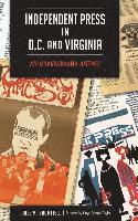 bokomslag Independent Press in D.C. and Virginia: An Underground History