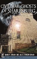 bokomslag Civil War Ghosts of Sharpsburg