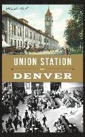 bokomslag Union Station in Denver