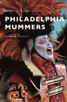 bokomslag Philadelphia Mummers