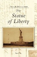 Barry Moreno - The Statue of Liberty, Inbunden