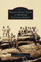 bokomslag Trigg's Ozark Tours at Shawnee National Forest