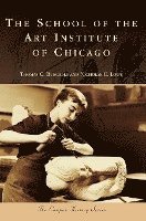 Thomas C. Buechele, Nicholas C. Lowe, Thomas C Buechele, Nicholas C Lowe - The School of the Art Institute of Chicago, Inbunden
