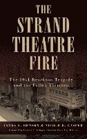bokomslag The Strand Theatre Fire: The 1941 Brockton Tragedy and the Fallen Thirteen