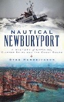 Nautical Newburyport: A History of Captains, Clipper Ships and the Coast Guard 1