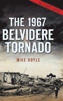 bokomslag The 1967 Belvidere Tornado