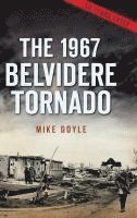 bokomslag The 1967 Belvidere Tornado