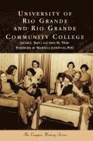 bokomslag University of Rio Grande and Rio Grande Community College