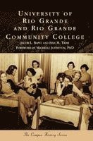 University of Rio Grande and Rio Grande Community College 1